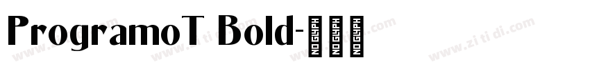 ProgramoT Bold字体转换